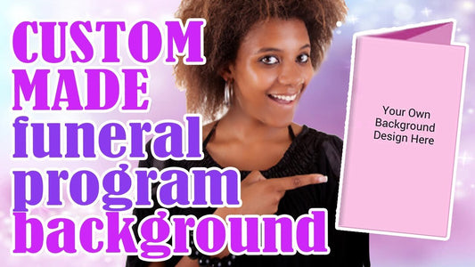 Custom Made Funeral Program Background - The Funeral Program Site