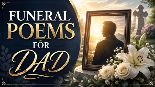 Funeral Poems For Dad: Heartfelt Words to Honor Your Father