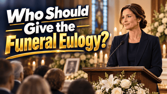 Who Gives Funeral Eulogy? A Complete Guide to Choosing the Right Speaker - The Funeral Program Site