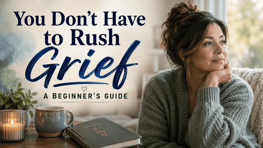 You Don't Have To Rush Grief: Embracing Your Own Healing Timeline - The Funeral Program Site