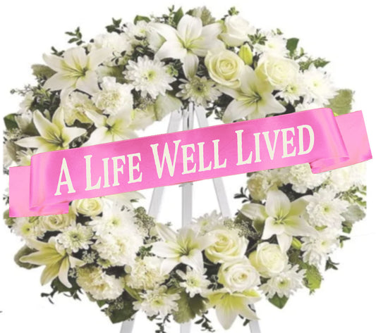 A Life Well Lived Funeral Flowers Ribbon Banner.