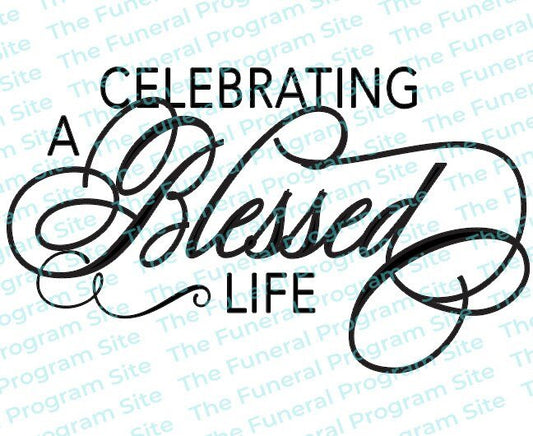 Celebrating A Blessed Life Elegant Funeral Program Title - The Funeral Program Site