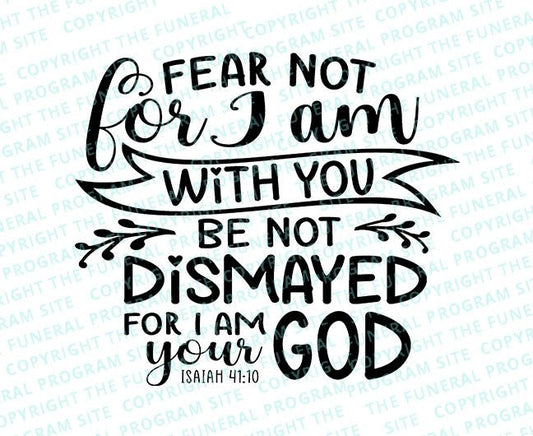 Fear Not Bible Verse Word Art - The Funeral Program Site