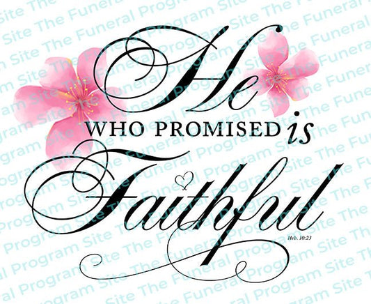 He Who Promised Bible Verse Word Art - The Funeral Program Site
