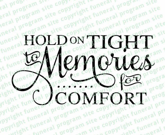 Hold On Tight To Memories Funeral Quote Word Art - The Funeral Program Site