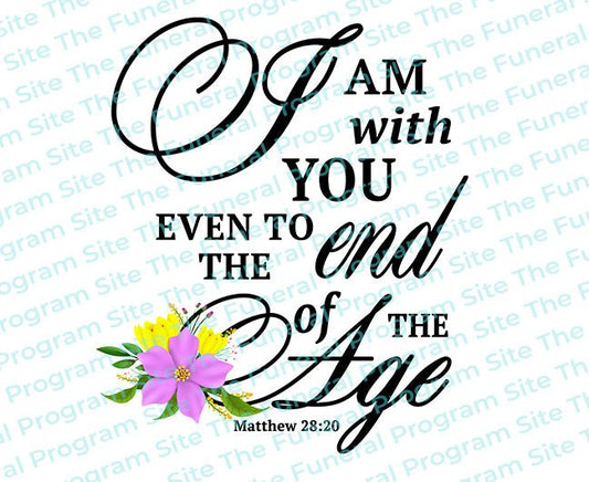 I Am With You Always Bible Verse Word Art - The Funeral Program Site