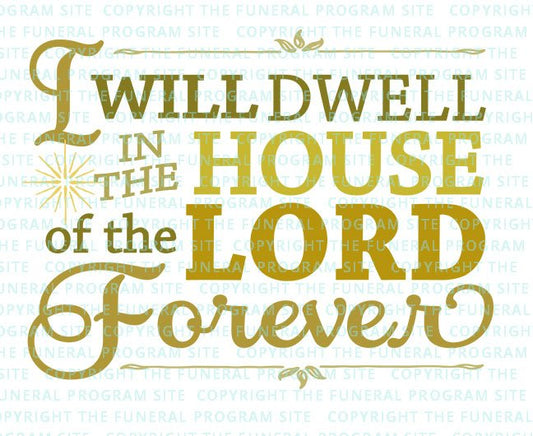 I Will Dwell In The House Bible Verse Word Art - The Funeral Program Site