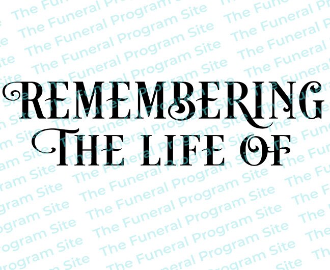 Remembering the Life of Funeral Program Title.