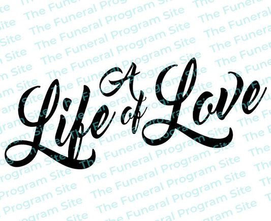 A Life of Love Word Art Funeral Program Title.