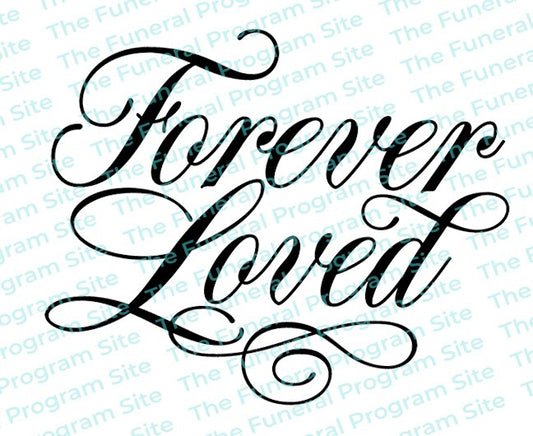 Forever Loved Funeral Program Word Art Title.