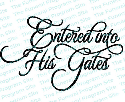 Entered Into His Gates Funeral Program Title.