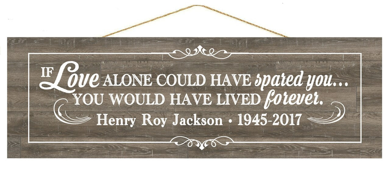 Love Spared Personalized Custom Memorial Wood Sign.