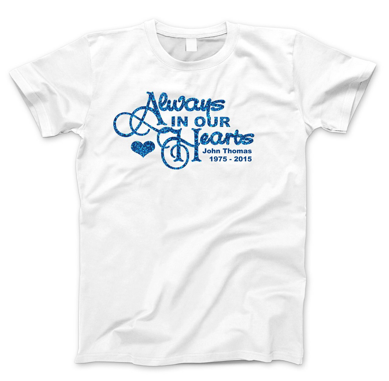 Always In Our Hearts Glitter In Loving Memory T-Shirt (Ladies).