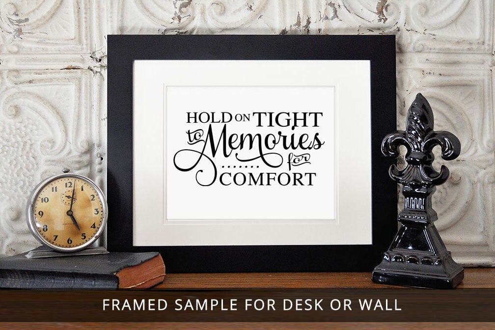 Hold On Tight To Memories Funeral Quote Word Art.