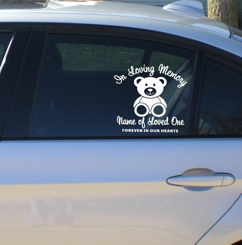 Bear In Loving Memory Car Decal.