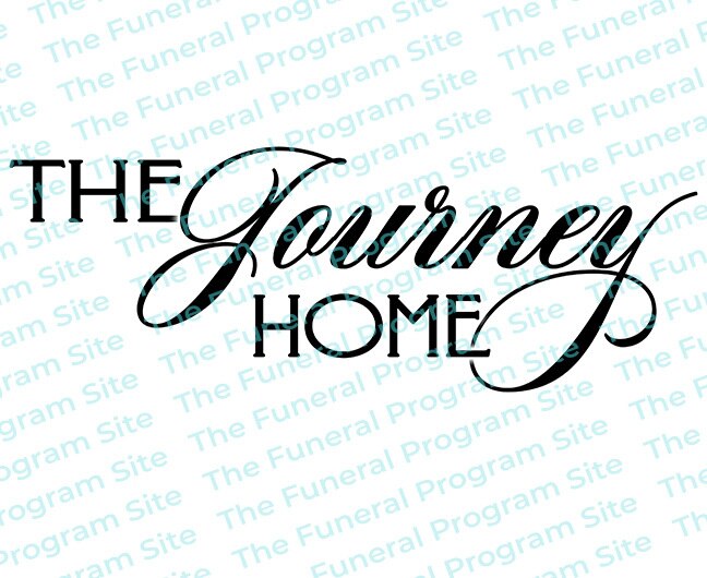 The Journey Home Funeral Program Title.