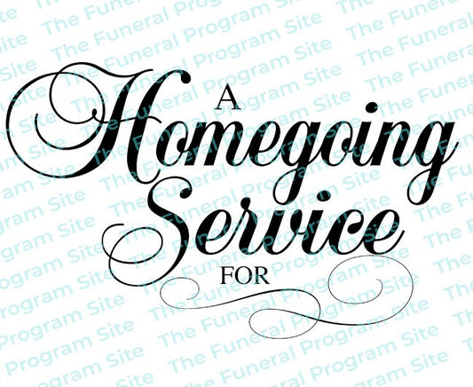 A Homegoing Service For Funeral Program Title.