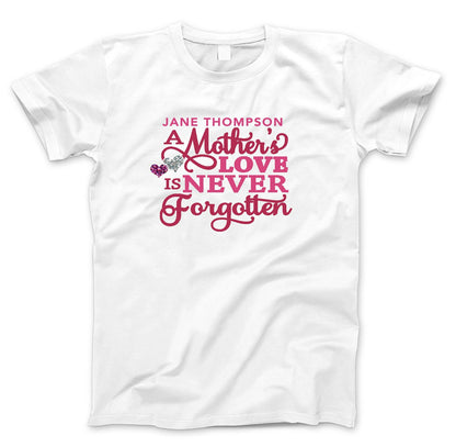 Mother's Love In Loving Memory T-Shirt (Ladies).