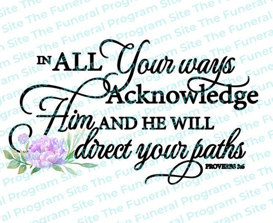 In All Your Ways Bible Verse Word Art - The Funeral Program Site