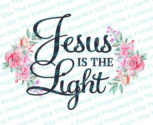 Jesus Is The Light Bible Verse Word Art - The Funeral Program Site