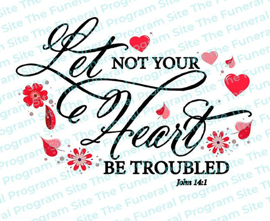 Let Not Your Heart Bible Verse Word Art - The Funeral Program Site