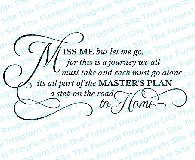 Miss Me But Let Me Go Funeral Poem Word Art.
